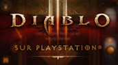 Diablo 3 sortira sur PS3 et PS4 !