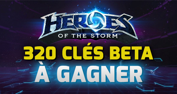 320 cles beta heroes of the storm sur heroes-strategie
