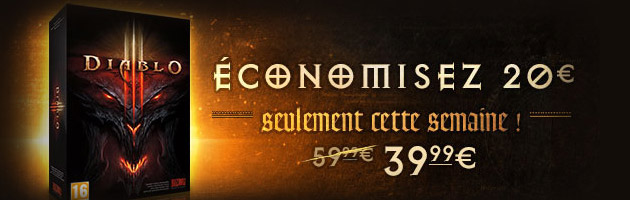 Diablo 3 au prix de 39,99€ au lieu de 59,99€ !