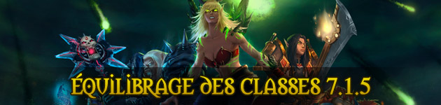 Equilibrage des classes WoW 7.1.5