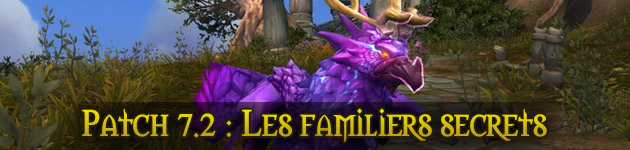 Les familiers secrets du patch 7.2 : le guide