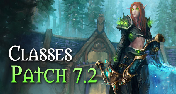 patch 7.2 : équilibrage des classes