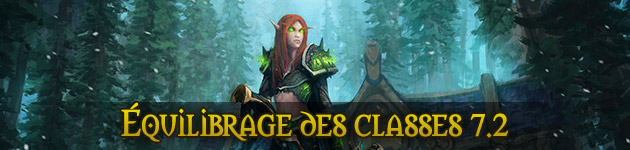 Équilibrage classes 7.2 WoW