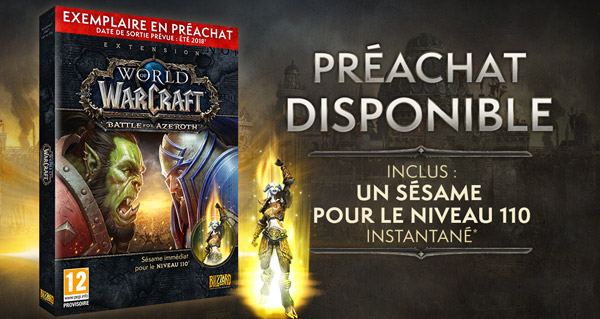 battle for azeroth : le jeu est desormais disponible au preachat dans plusieurs magasins