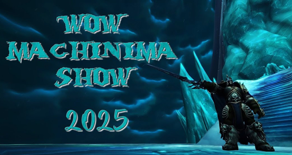 wow machinima show 2025 : suivez l'evenement ce samedi 16 aout des 21h00