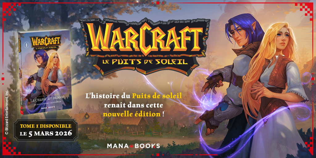 Nouvelle édition de Warcraft : Le Puits de soleil (Tome1 - La chasse au dragon)