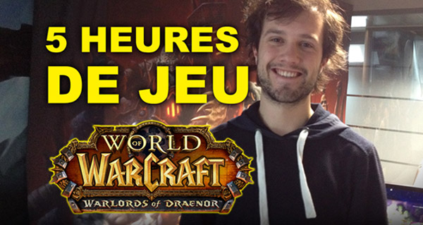 Warlords of Draenor : mes impressions après 5 heures de jeu 