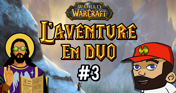 L'aventure en duo #3 : fin de Dun Morogh