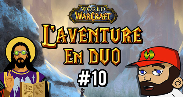 L'aventure en duo #10