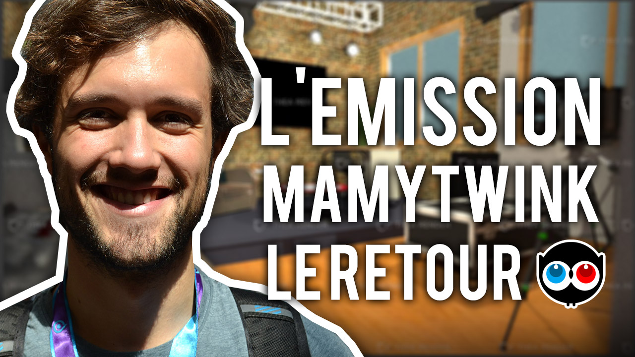 Le retour de l'émission de Mamytwink