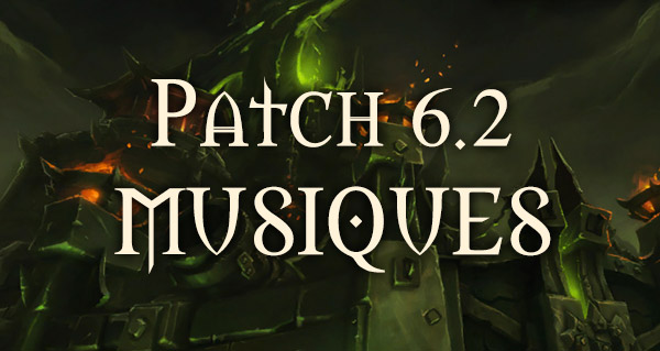 Les musiques du patch 6.2