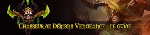 Chasseur de démons Vengeance (tank) : le guide complet