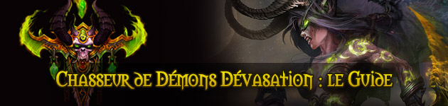 Chasseur de démons Dévastation (dps) : le guide complet