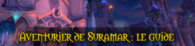 Aventurier de Suramar : le guide complet