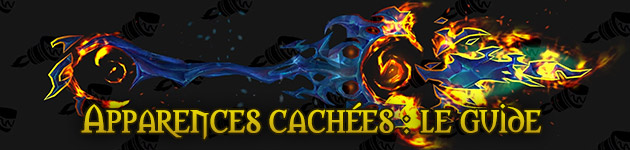 Apparences cachées Armes prodigieuses Legion WoW