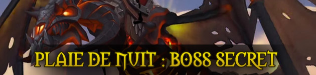 Plaie de nuit : boss secret de Retour à Karazhan